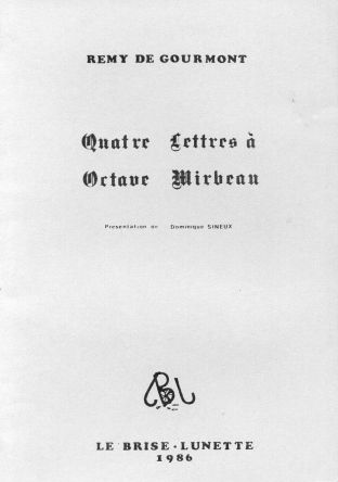 Quatre lettre sà Octave Mirbeau (coll. Th. Gillyboeuf).