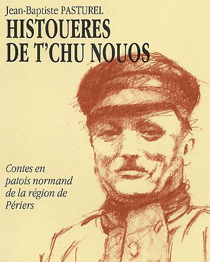 Histouères de t'chu nouos.